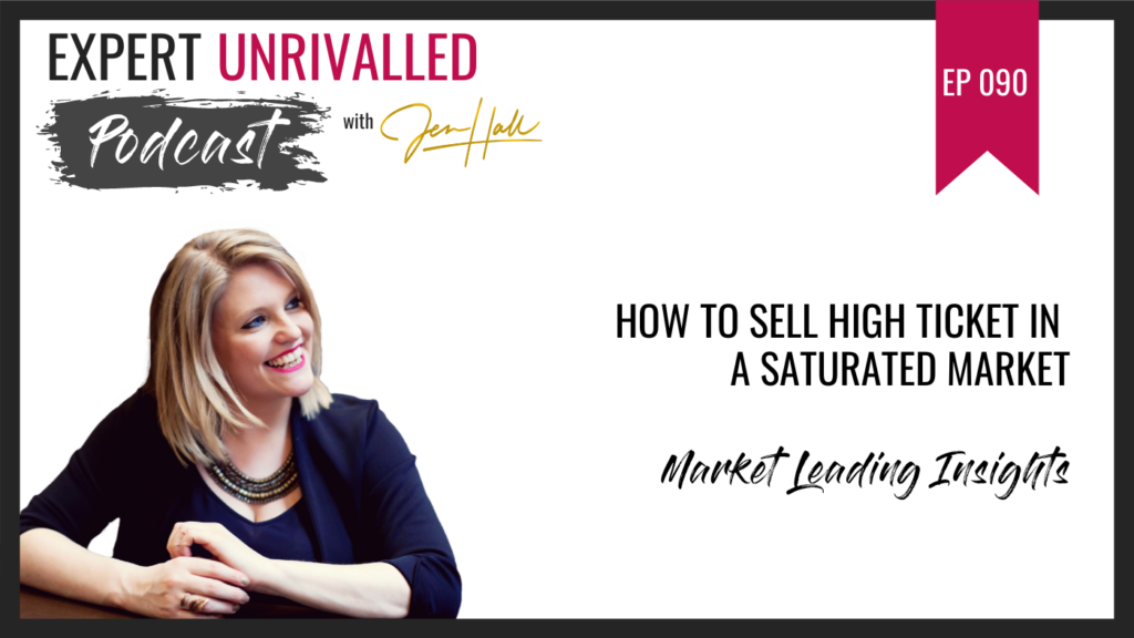 sell high ticket in a saturated market